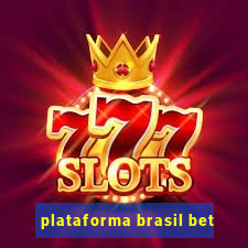 plataforma brasil bet